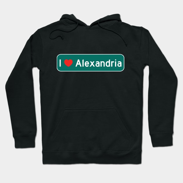 I Love Alexandria! Hoodie by MysticTimeline